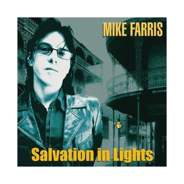 Mike Farris " Salvation in Lights "