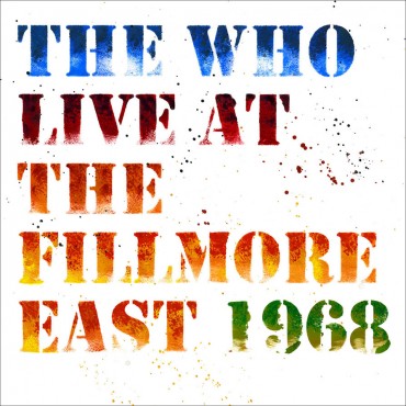 The Who " Live at The Fillmore East 1968 "