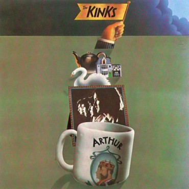 The Kinks " Arthur or the decline and fall of the british empire "