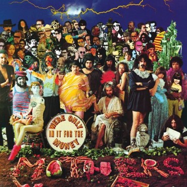 Frank Zappa " We're only in it for the money "