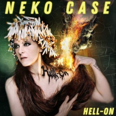 Neko Case " Hell-on "