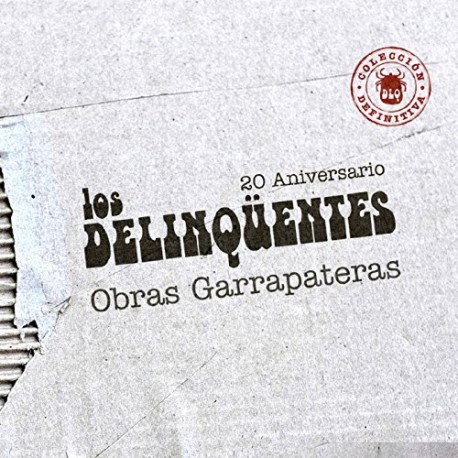 Los Delinquentes " Obras garrapateras:Colección definitiva "