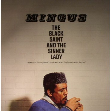 Charles Mingus " The black saint and the sinner lady "