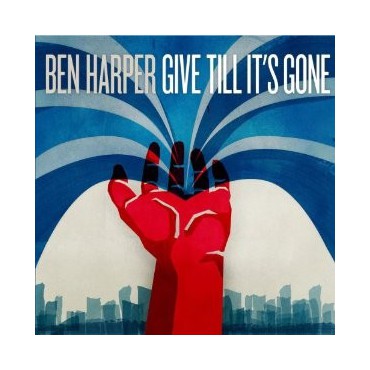 Ben Harper " Give Till It's Gone "