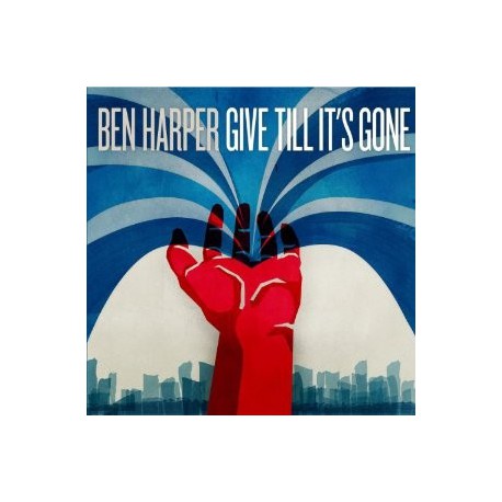Ben Harper " Give Till It's Gone "