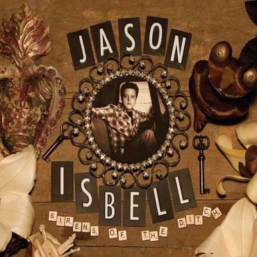 Jason Isbell " Sirens of the ditch "