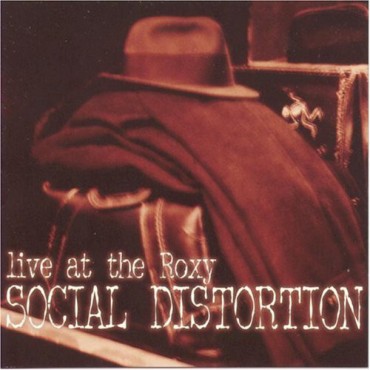 Social Distortion " Live at the Roxy "