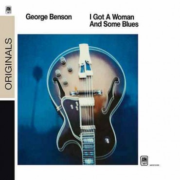 George Benson " I got a woman and some blues "