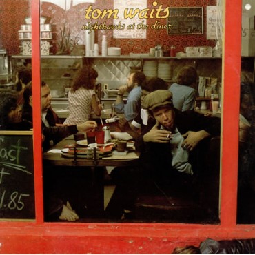 Tom Waits " Nighthawks at the diner "
