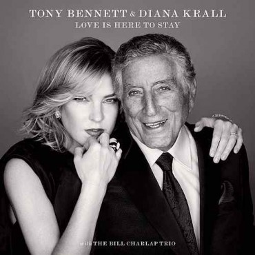 Tony Bennett & Diana Krall " Love is here to stay "