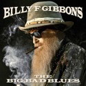 Billy F Gibbons " The big bad blues "