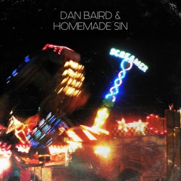 Dan Baird & Homemade Sin " Screamer "