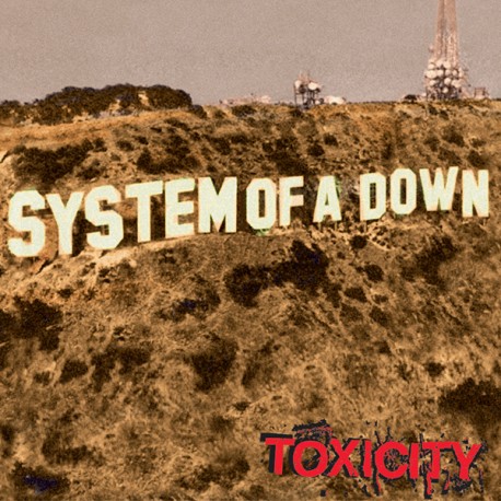 System of a Down " Toxicity "