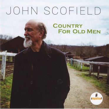John Scofield " Country for old men "