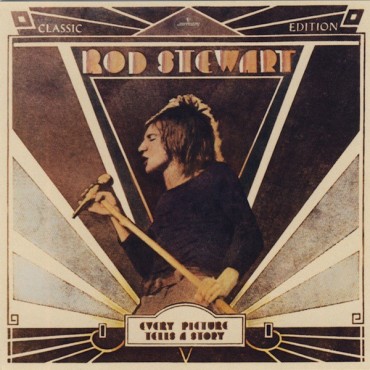 Rod Stewart " Every picture tells a story "