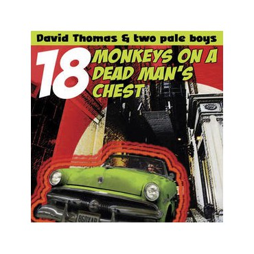 David Thomas & two pale boys " 18 Monkeys on a dead man's chest "