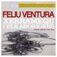 Feliu Ventura & Xerramequ i els aborígens " Sessions ferotges "