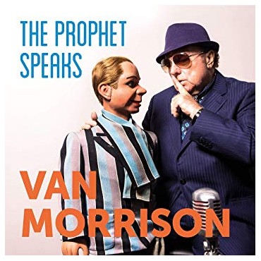Van Morrison " The prophet speaks "