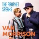 Van Morrison " The prophet speaks "