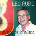 Leo Rubio " Un loco de la música "