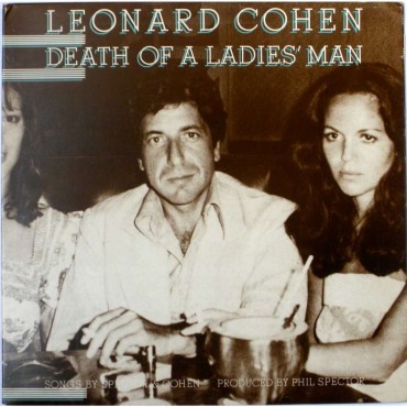 Leonard Cohen " Death of a ladies man "
