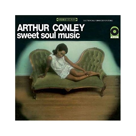 Arthur Conley " Sweet soul music "