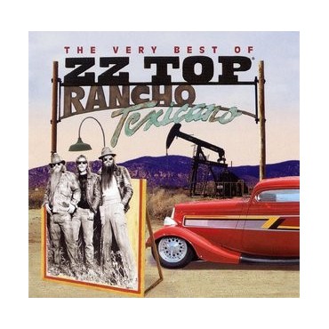 ZZ Top " Rancho Texicano-The Very Best of ZZ Top "