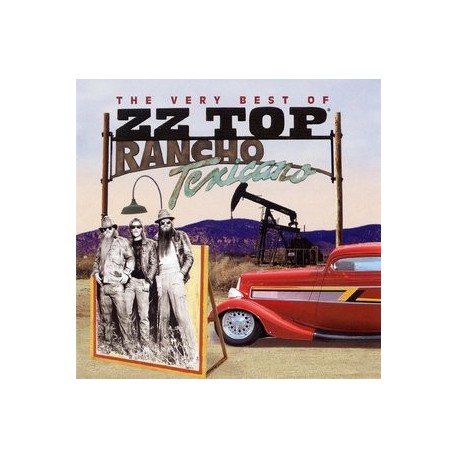 ZZ Top " Rancho Texicano-The Very Best of ZZ Top "