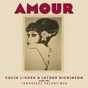 Colin Linden & Luther Dickinson " Amour "