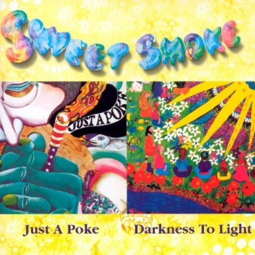 Sweet smoke " Just a poke/Darkness to light "