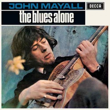John Mayall " Blues alone "
