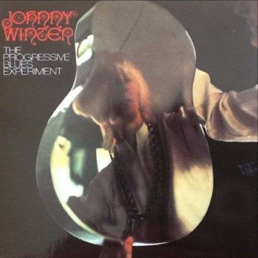 Johnny Winter " The progressive blues experiment "