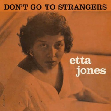 Etta Jones " Don't go to strangers "