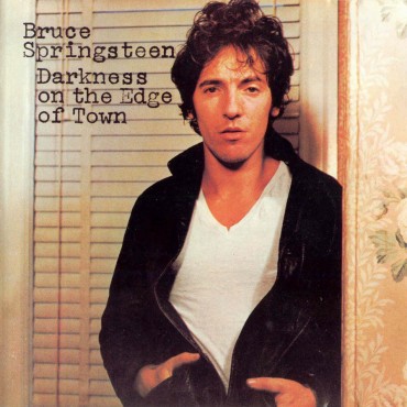 Bruce Springsteen " Darkness on the edge of town "