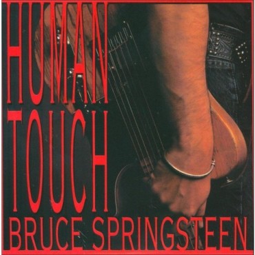 Bruce Springsteen " Human touch "