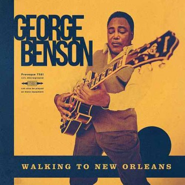 George Benson " Walking to New Orleans "