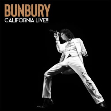Bunbury " California live!!! "