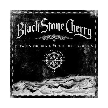 Black Stone Cherry " Between the devil & The deep blue sea "