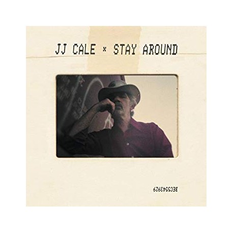 J.J. Cale " Stay around "