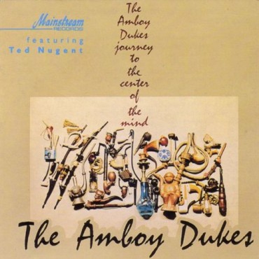 Amboy Dukes " Journey to the center of the mind "