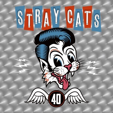 Stray Cats " 40 "