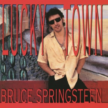 Bruce Springsteen " Lucky town "