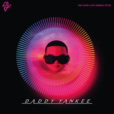 Daddy Yankee " Con calma & Mis grandes éxitos "