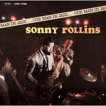 Sonny Rollins " Our man in jazz "