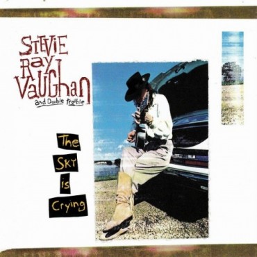Stevie Ray Vaughan " The sky is crying "