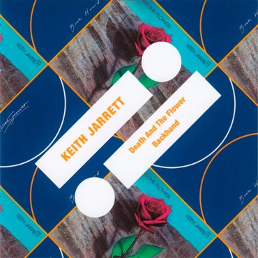Keith Jarrett " Death & The flower/Backhand "