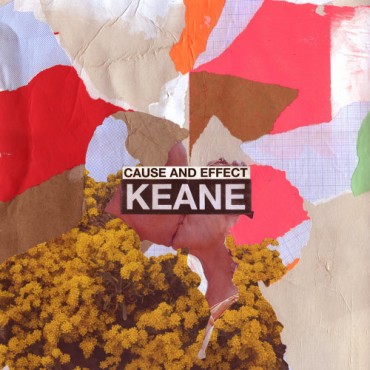 Keane " Cause and effect "