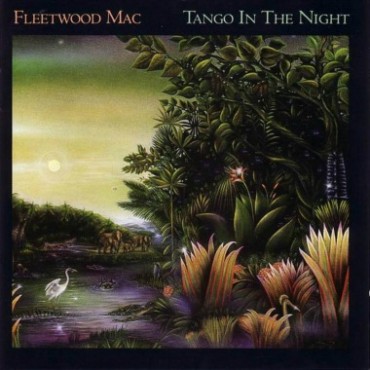 Fleetwood Mac " Tango in the night "