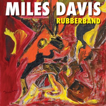 Miles Davis " Rubberband "