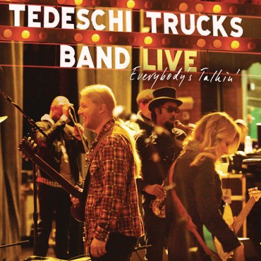 Tedeschi Trucks Band " Everybody's talkin' "